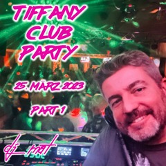 Tiffany Club Party 25. März 2023 @Tiffany Club Party Part 1 - Festsaal Dornbreite