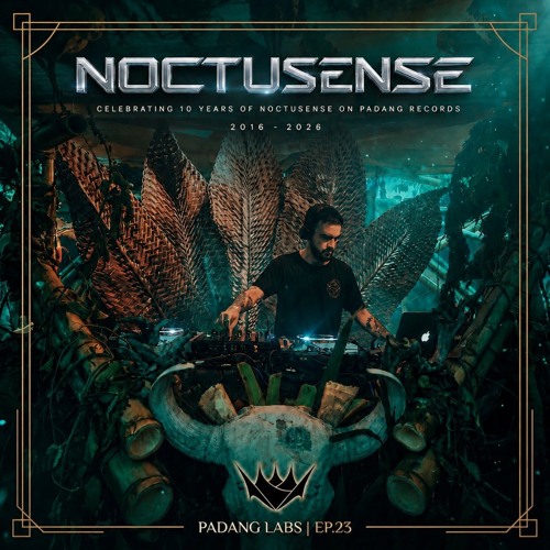 Padang Lab Series EP.23 — Noctusense