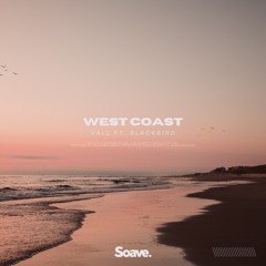 Vall - West Coast (ft. Blackbird)
