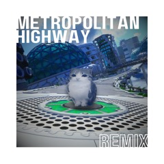 Metropolitan Highway -Remix-