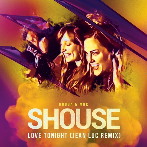 Shouse & HUBBA & MRK - Love Tonight (Jean Luc Remix)
