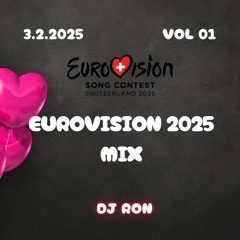 Eurovision 2025 Mix -  Volume 1! (DJ Ron)