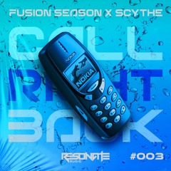 SCYTHE X FUSION SEASON - CALL RIGHT BACK (FREE DL)