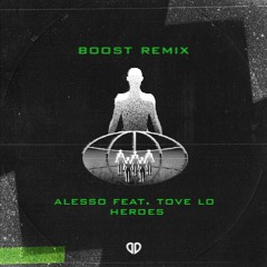 Alesso feat. Tove Lo - Heroes (B00ST Remix)[DropUnited Exclusive] SUPPORTED BY CHEAT CODES