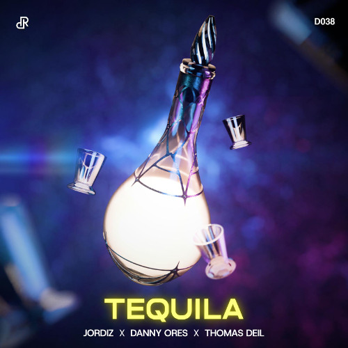 Jordiz x Danny Ores x Thomas Deil - Tequila [FREE DL]