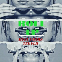 ROLL UP FEAT TEEFLII