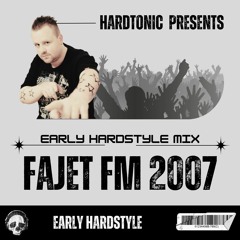 Hardtonic @ Hardstyle mix Fajet FM Radio Partynight 2007