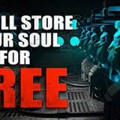 "They'll Store Your Soul for Free" Creepypasta