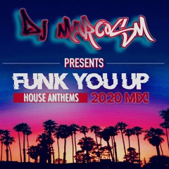 Funk YOU Up House Anthems 2020 Mix