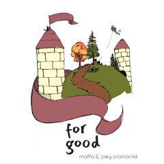 For Good (feat. Joey Aronskind)