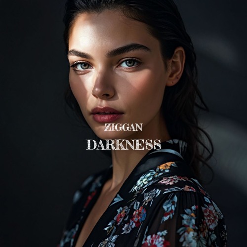 Ziggan - Darkness (Original Mix)