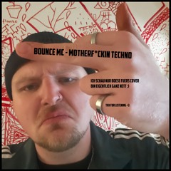 Bounce MC - MOTHERF*CKIN TECHNO (FREE DL)