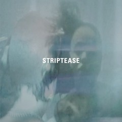Striptease (FKA Twigs Edit)