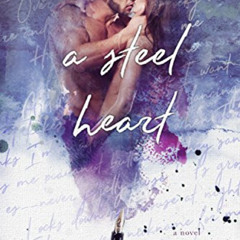 [READ] KINDLE 📮 A Steel Heart (The Heart Series Book 2) by  Amie Knight [EPUB KINDLE