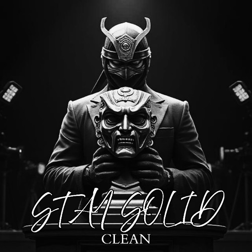 STAY SOLID (ALL IN MOTION REMIX) CLEAN VERSION