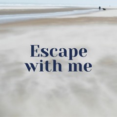 Escape with me #1 - Minimal Techno & Techno