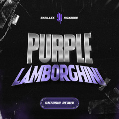 Skrillex & Rickross - Purple Lamborghini (SATOSHI Remix)