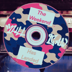 The Weekend has Landed (Human Traffic)