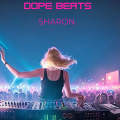 01. SHARON. - Dope Beats
