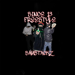 Since 13 Freestyle - SamStackz