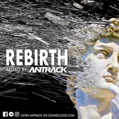 REBIRTH mixed by ANTRACK