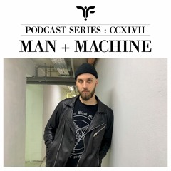 The Forgotten CCXLVII: Man + Machine