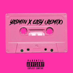 Yasmin - Easy Remix (Prod. Jaycee Beats)