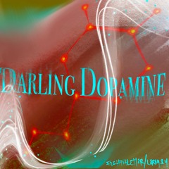 Darling Dopamine - Eighth Letter And Leroy Sly