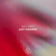 Just Kidding (Extended Mix)