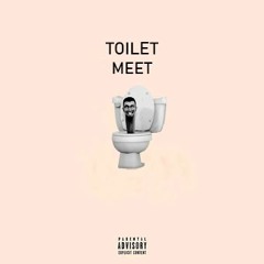 Toilet Meet