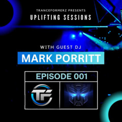 Tranceformers Presents Uplifting Sessions 001