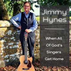 When All God's Singers Get Home