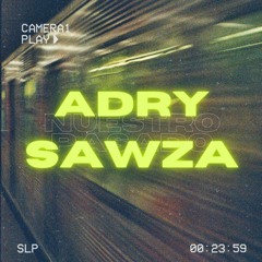 Adry Sawza - Nuestro Pasado