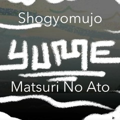 Matsuri no Ato (Re-Edit)
