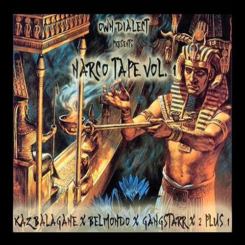 NARCO TAPE VOL. 1 Own Dialect X Kaz Bałagane X 2 Plus 1 X Belmondo X Gangstarr