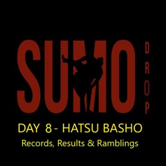 Sumo Drop - Hatsu Basho Day 8 review