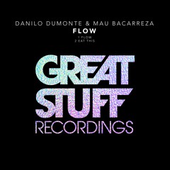 Danilo Dumonte & Mau Bacarreza - Flow