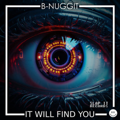 It Will Find You