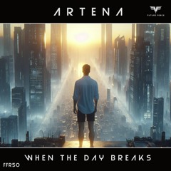 When the Day Breaks (Original Mix)