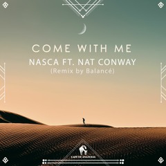Nasca, Nat Conway - Come With Me (Cafe De Anatolia)