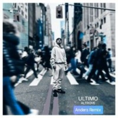 Ultimo - Altrove (Anders Remix)