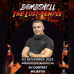 Bombshell The Lost Temple Dj Contest | Myjestix