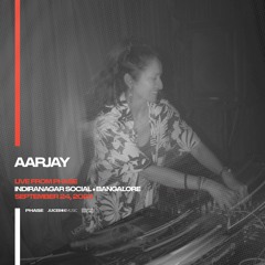 Aarjay - LIVE from PHASE at Indiranagar Social (Bangalore) • September 24th, 2023