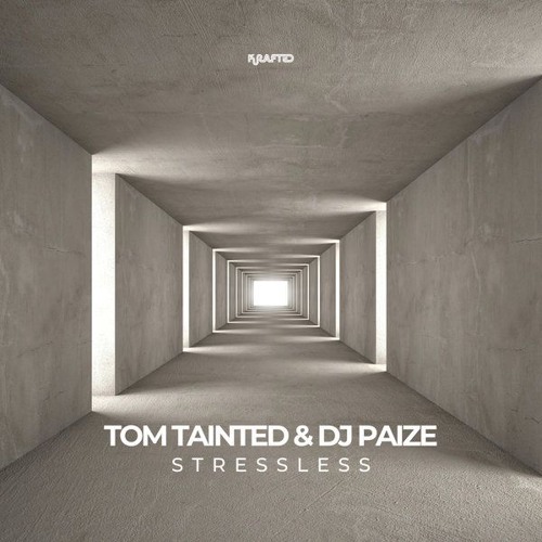 Tom Tainted, DJ Paize - Stressless (House Mix)