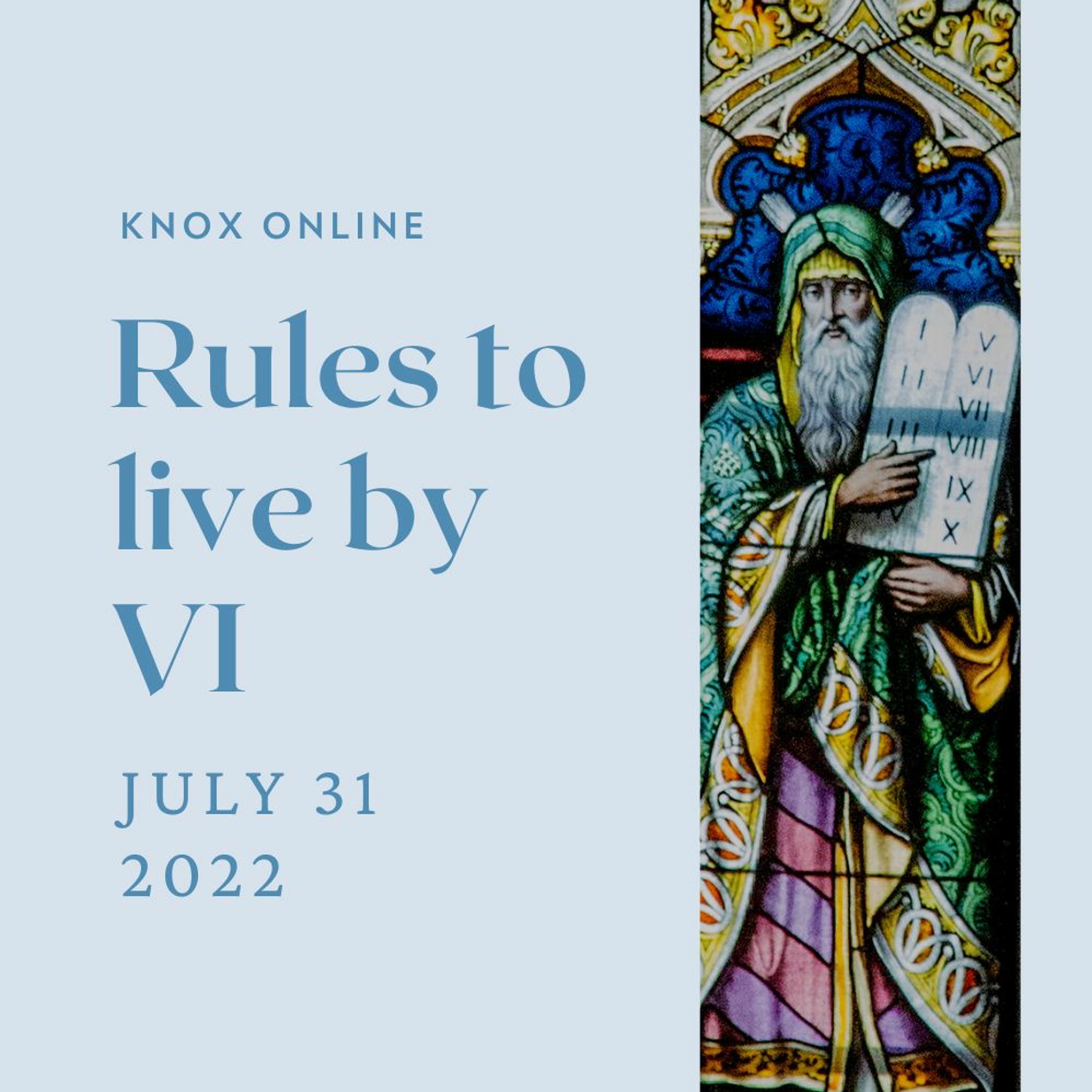 July 31, 2022 | Exodus 20: 1, 13; Matthew 5:21-26 | Rules to Live By episode artwork