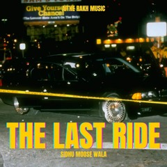 The Last Ride Slowed and Reverbed, Sidhu Moosewala