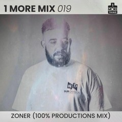 1 More Mix 019 - Zoner (100% Productions Mix)
