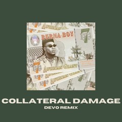 Burna Boy - Collateral Damage (Devo Remix)