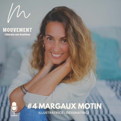 #4 Margaux Motin - Tout commence par soi