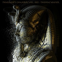 Pharaoh's Chamber Vol. 003 - Thomas Xavier